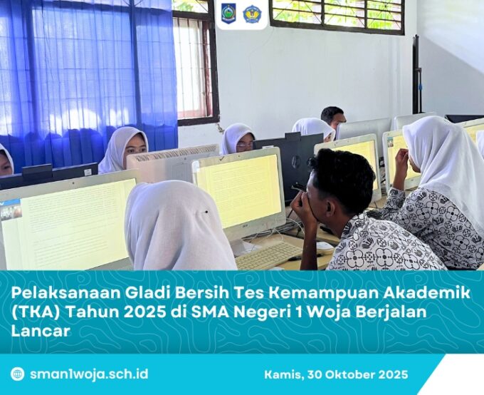 Pelaksanaan Gladi Bersih Tes Kemampuan Akademik (TKA) Tahun 2025 di SMA Negeri 1 Woja Berjalan Lancar