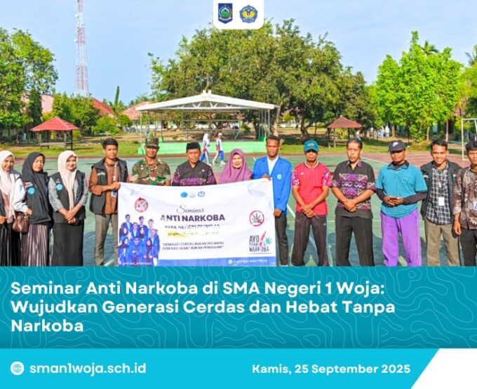 Seminar Anti Narkoba di SMA Negeri 1 Woja: Wujudkan Generasi Cerdas dan Hebat Tanpa Narkoba