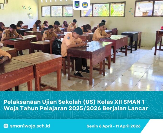 Pelaksanaan Ujian Sekolah (US) Kelas XII SMAN 1 Woja Tahun Pelajaran 2025/2026 Berjalan Lancar